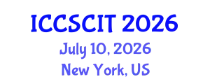 International Conference on Computer Science, Cybersecurity and Information Technology (ICCSCIT) July 10, 2026 - New York, United States