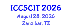 International Conference on Computer Science, Cybersecurity and Information Technology (ICCSCIT) August 28, 2026 - Zanzibar, Tanzania