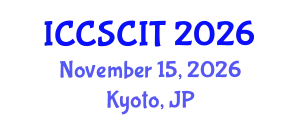 International Conference on Computer Science, Cybersecurity and Information Technology (ICCSCIT) November 15, 2026 - Kyoto, Japan