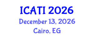 International Conference on Advanced Teaching Instructions (ICATI) December 13, 2026 - Cairo, Egypt