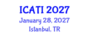 International Conference on Advanced Teaching Instructions (ICATI) January 28, 2027 - Istanbul, Turkey