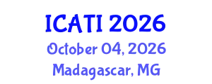 International Conference on Advanced Teaching Instructions (ICATI) October 04, 2026 - Madagascar, Madagascar