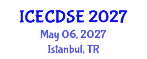 International Conference on Early Childhood Development and Science Education (ICECDSE) May 06, 2027 - Istanbul, Turkey