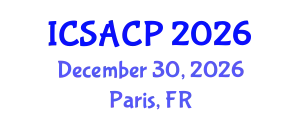 International Conference on Sustainable Agriculture and Crop Processing (ICSACP) December 30, 2026 - Paris, France
