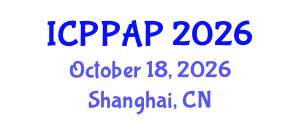 International Conference on Plant Protection and Agrochemical Products (ICPPAP) October 18, 2026 - Shanghai, China