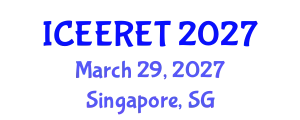 International Conference on Energy Efficiency and Renewable Energy (ICEERET) March 29, 2027 - Singapore, Singapore