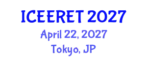 International Conference on Energy Efficiency and Renewable Energy (ICEERET) April 22, 2027 - Tokyo, Japan