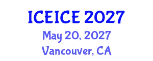 International Conference on Energy Industry and Clean Energy (ICEICE) May 20, 2027 - Vancouver, Canada