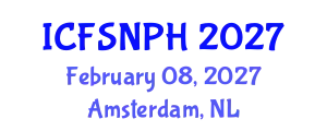 International Conference on Food Science, Nutrition and Public Health (ICFSNPH) February 08, 2027 - Amsterdam, Netherlands