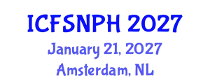 International Conference on Food Science, Nutrition and Public Health (ICFSNPH) January 21, 2027 - Amsterdam, Netherlands