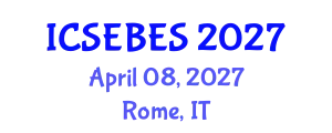International Conference on Social, Educational, Behavioral and Economic Sciences (ICSEBES) April 08, 2027 - Rome, Italy