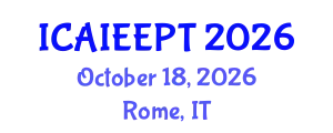 International Conference on Advanced Industrial Engineering and Electronic Packaging Technologies (ICAIEEPT) October 18, 2026 - Rome, Italy