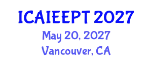 International Conference on Advanced Industrial Engineering and Electronic Packaging Technologies (ICAIEEPT) May 20, 2027 - Vancouver, Canada