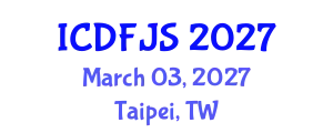 International Conference on Digital Forensics and Justice System (ICDFJS) March 03, 2027 - Taipei, Taiwan