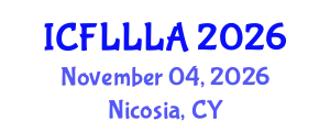 International Conference on Foreign Language Learning and Language Acquisition (ICFLLLA) November 04, 2026 - Nicosia, Cyprus