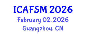 International Conference on Advanced Food Science and Micronutrients (ICAFSM) February 02, 2026 - Guangzhou, China