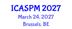 International Conference on Anesthesiology, Surgery and Perioperative Medicine (ICASPM) March 24, 2027 - Brussels, Belgium