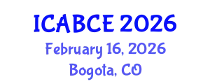 International Conference on Architecture, Building and Civil Engineering (ICABCE) February 16, 2026 - Bogota, Colombia