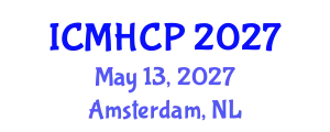 International Conference on Medicine, Health Care and Philosophy (ICMHCP) May 13, 2027 - Amsterdam, Netherlands
