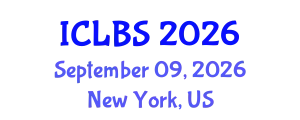 International Conference on Life and Biomedical Sciences (ICLBS) September 09, 2026 - New York, United States