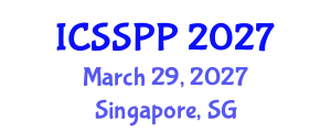 International Conference on Social Science, Philosophy and Psychology (ICSSPP) March 29, 2027 - Singapore, Singapore
