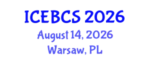 International Conference on Educational, Behavioral and Cognitive Sciences (ICEBCS) August 14, 2026 - Warsaw, Poland