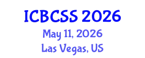 International Conference on Behavioral, Cognitive and Sensory Sciences (ICBCSS) May 11, 2026 - Las Vegas, United States