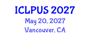 International Conference on Landscape Planning and Urban Space (ICLPUS) May 20, 2027 - Vancouver, Canada