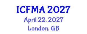 International Conference on Financial Management and Accounting (ICFMA) April 22, 2027 - London, United Kingdom