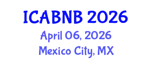 International Conference on Advanced Biomedicine and Network Biology (ICABNB) April 06, 2026 - Mexico City, Mexico