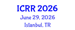 International Conference on Radiography and Radiotherapy (ICRR) June 29, 2026 - Istanbul, Turkey