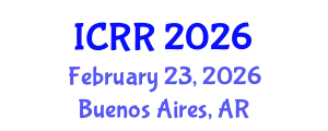 International Conference on Radiography and Radiotherapy (ICRR) February 23, 2026 - Buenos Aires, Argentina