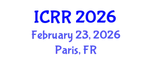 International Conference on Radiography and Radiotherapy (ICRR) February 23, 2026 - Paris, France