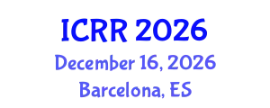 International Conference on Radiography and Radiotherapy (ICRR) December 16, 2026 - Barcelona, Spain