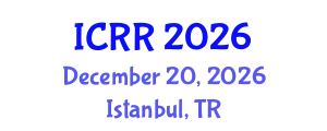 International Conference on Radiography and Radiotherapy (ICRR) December 20, 2026 - Istanbul, Turkey