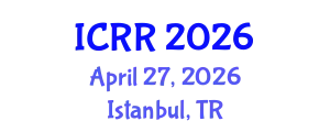 International Conference on Radiography and Radiotherapy (ICRR) April 27, 2026 - Istanbul, Turkey