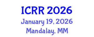 International Conference on Radiography and Radiotherapy (ICRR) January 19, 2026 - Mandalay, Myanmar