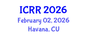 International Conference on Radiography and Radiotherapy (ICRR) February 02, 2026 - Havana, Cuba