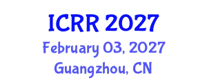 International Conference on Radiography and Radiotherapy (ICRR) February 03, 2027 - Guangzhou, China