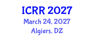 International Conference on Radiography and Radiotherapy (ICRR) March 24, 2027 - Algiers, Algeria