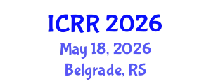 International Conference on Radiography and Radiotherapy (ICRR) May 18, 2026 - Belgrade, Serbia