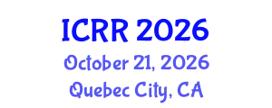 International Conference on Radiography and Radiotherapy (ICRR) October 21, 2026 - Quebec City, Canada