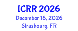 International Conference on Radiography and Radiotherapy (ICRR) December 16, 2026 - Strasbourg, France