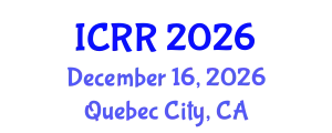 International Conference on Radiography and Radiotherapy (ICRR) December 16, 2026 - Quebec City, Canada