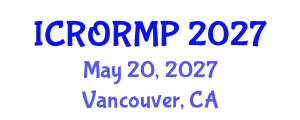 International Conference on Radiation Oncology, Radiobiology and Medical Physics (ICRORMP) May 20, 2027 - Vancouver, Canada