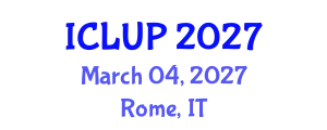 International Conference on Landscape and Urban Planning (ICLUP) March 04, 2027 - Rome, Italy