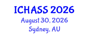 International Conference on Humanities, Administrative and Social Sciences (ICHASS) August 30, 2026 - Sydney, Australia