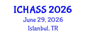 International Conference on Humanities, Administrative and Social Sciences (ICHASS) June 29, 2026 - Istanbul, Turkey