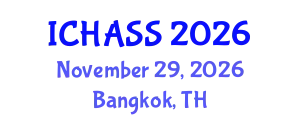 International Conference on Humanities, Administrative and Social Sciences (ICHASS) November 29, 2026 - Bangkok, Thailand