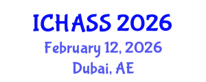 International Conference on Humanities, Administrative and Social Sciences (ICHASS) February 12, 2026 - Dubai, United Arab Emirates
